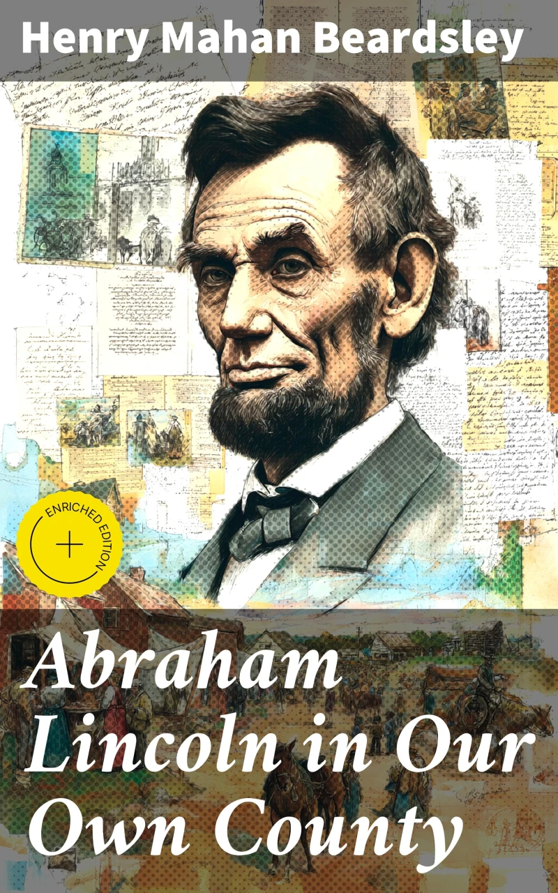Portada: Abraham Lincoln in Our Own County