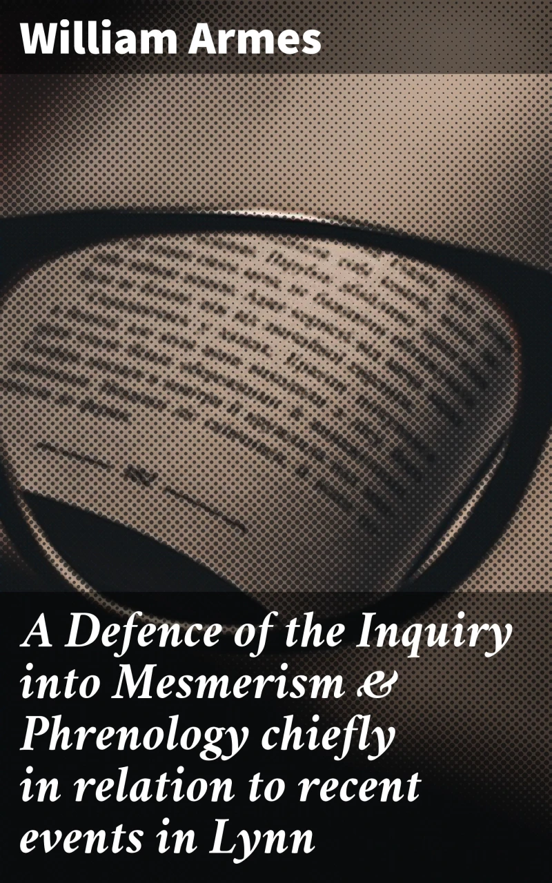 Portada: A Defence of the Inquiry into Mesmerism & Phrenology chiefly in relation to recent events in Lynn