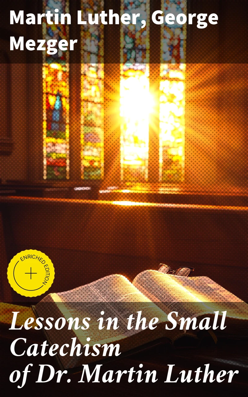 Portada: Lessons in the Small Catechism of Dr. Martin Luther