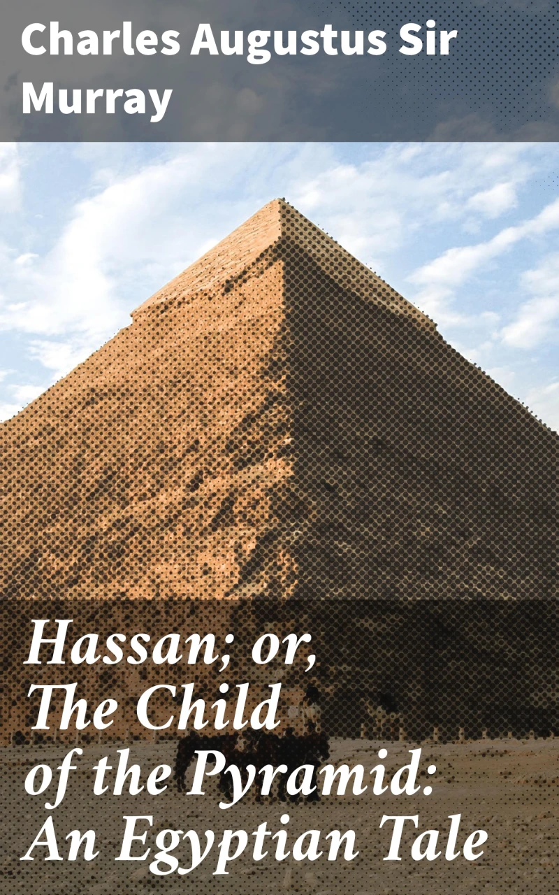 Portada: Hassan; or, The Child of the Pyramid: An Egyptian Tale