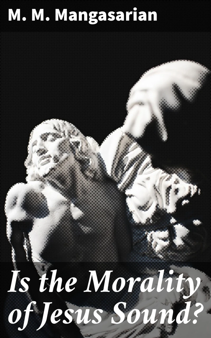 Portada: Is the Morality of Jesus Sound?