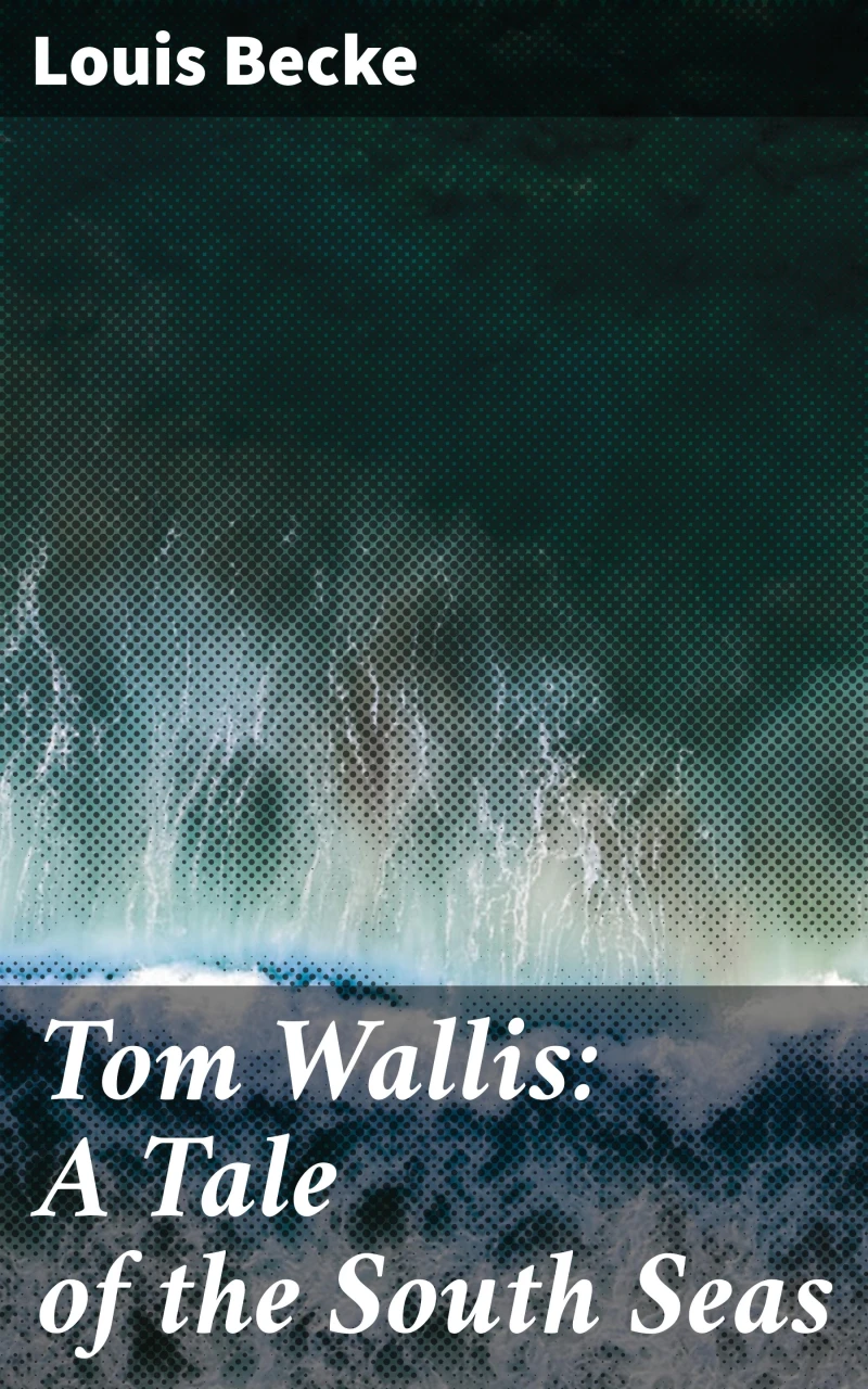 Portada: Tom Wallis: A Tale of the South Seas