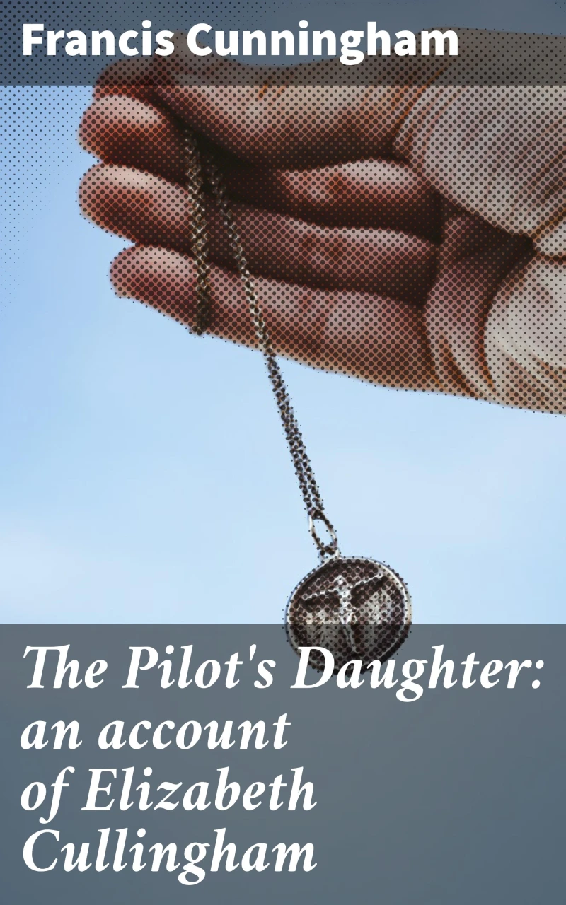Portada: The Pilot's Daughter: an account of Elizabeth Cullingham