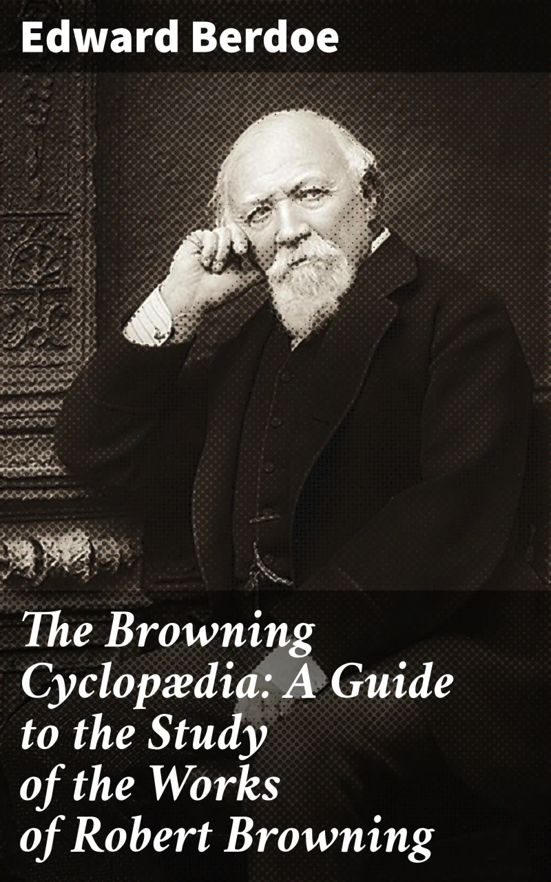 Portada: The Browning Cyclopædia: A Guide to the Study of the Works of Robert Browning