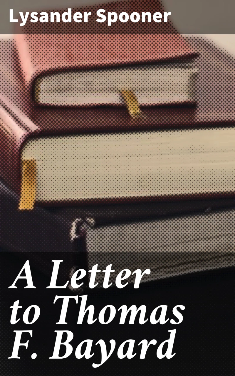 Portada: A Letter to Thomas F. Bayard