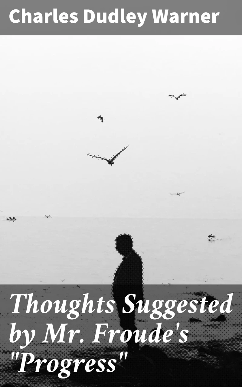 Portada: Thoughts Suggested by Mr. Froude's "Progress"
