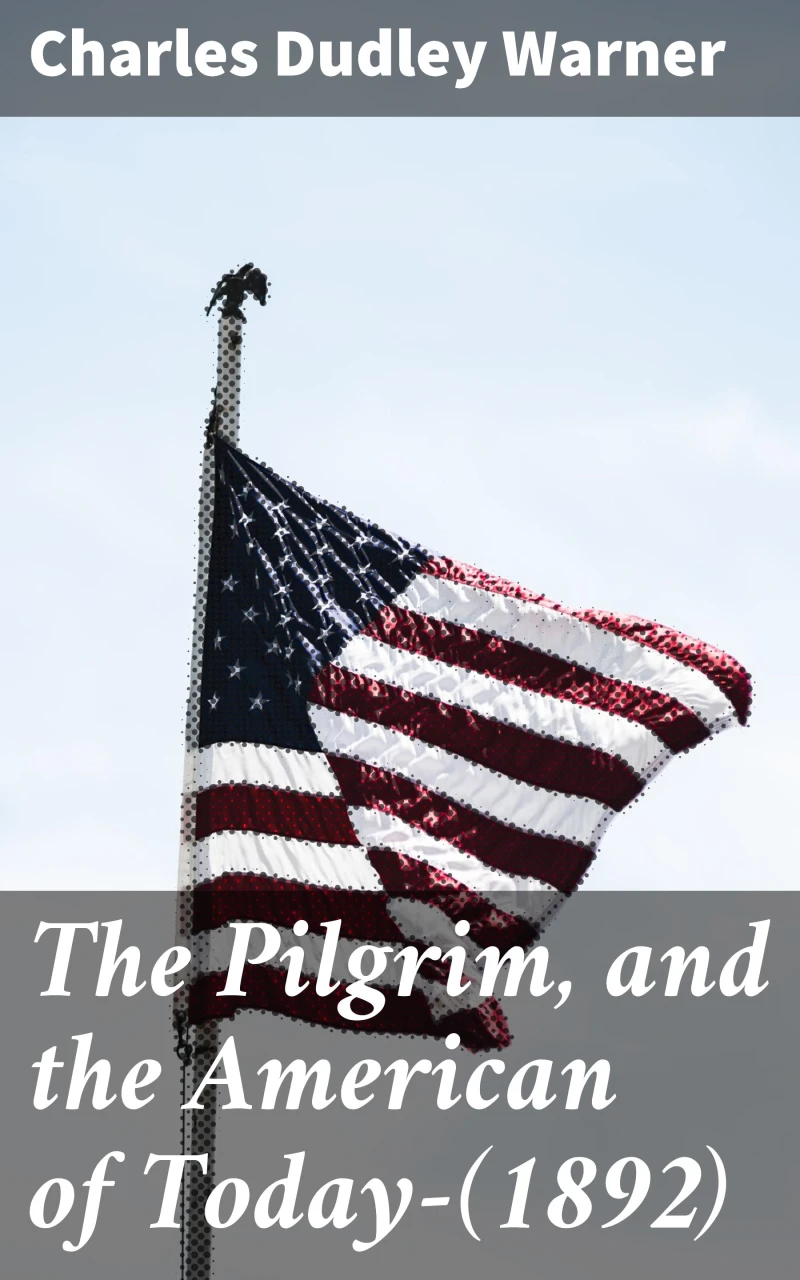 Portada: The Pilgrim, and the American of Today—(1892)