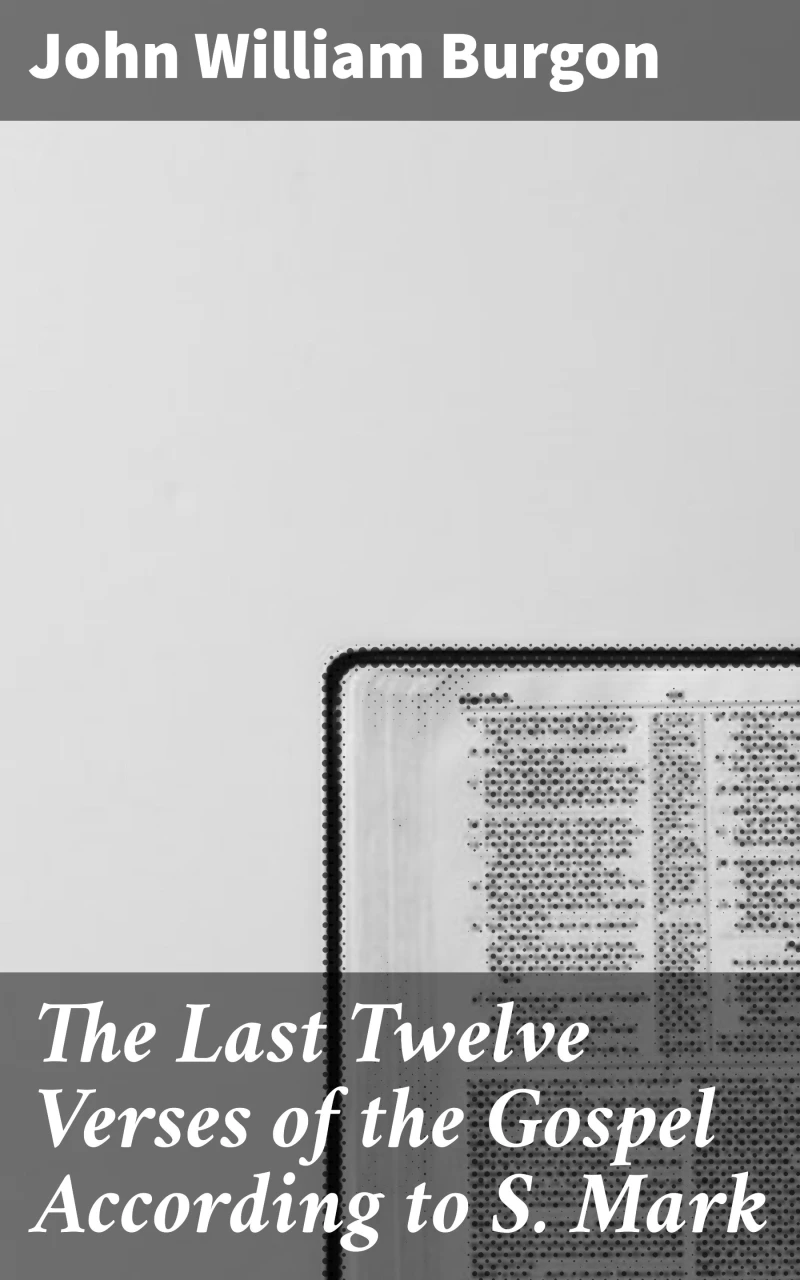 Portada: The Last Twelve Verses of the Gospel According to S. Mark