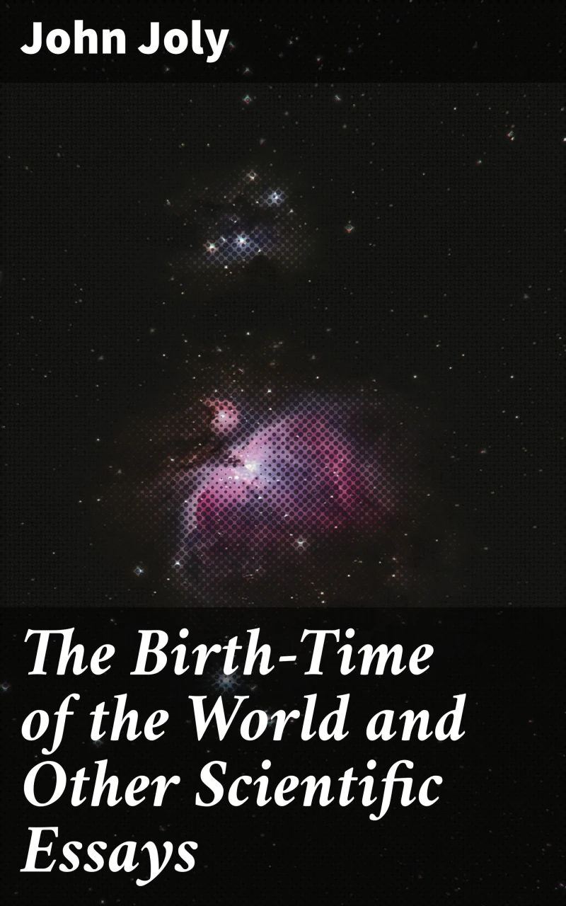 Portada: The Birth-Time of the World and Other Scientific Essays