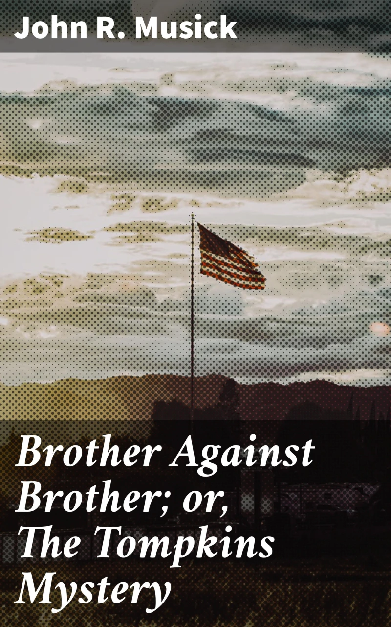 Portada: Brother Against Brother; or, The Tompkins Mystery