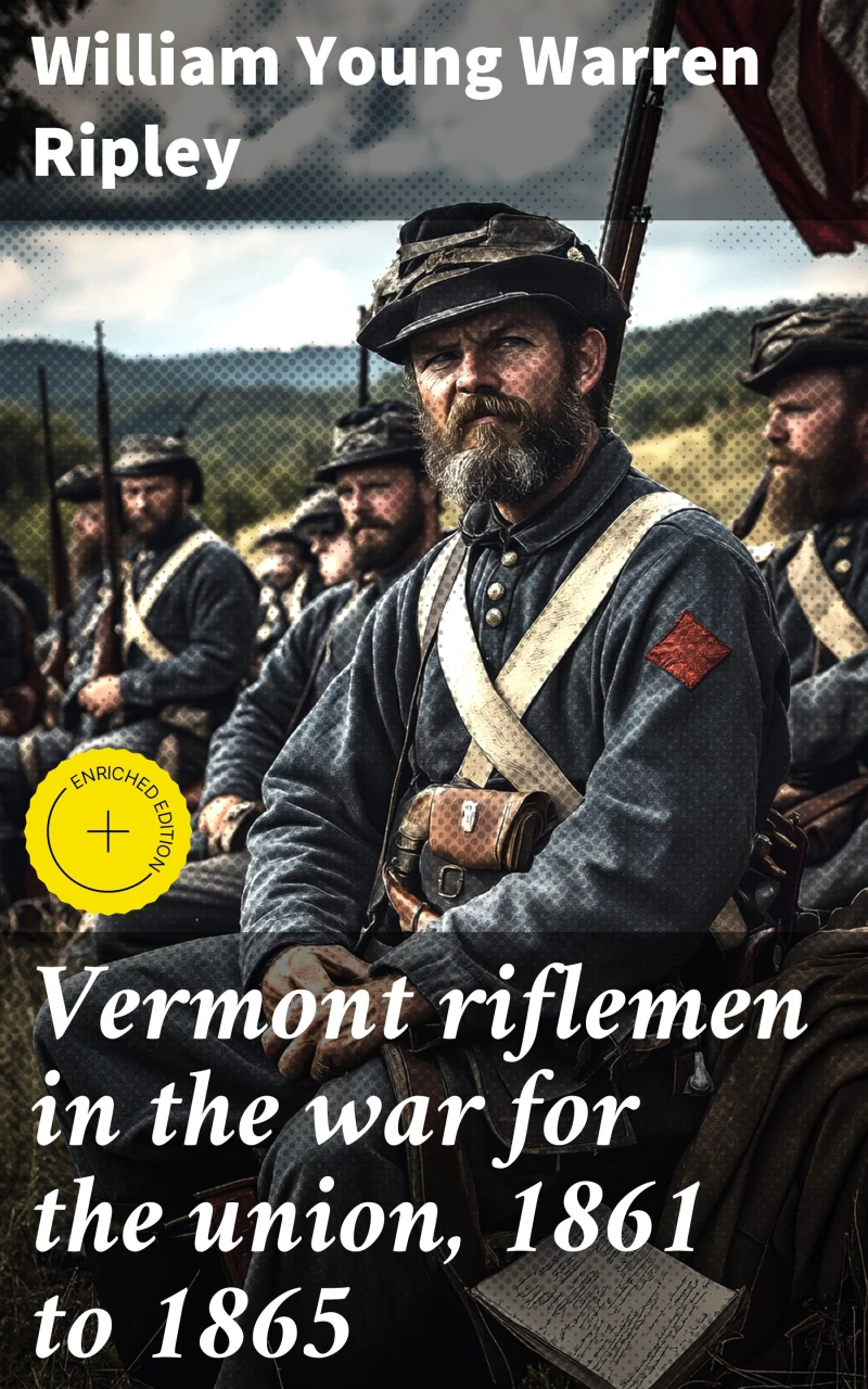 Portada: Vermont riflemen in the war for the union, 1861 to 1865