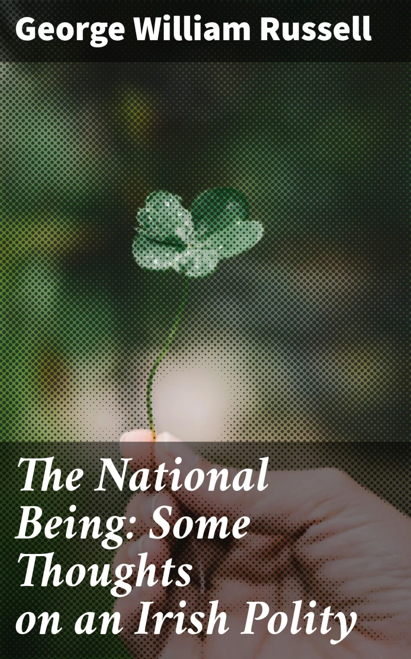 Portada: The National Being: Some Thoughts on an Irish Polity