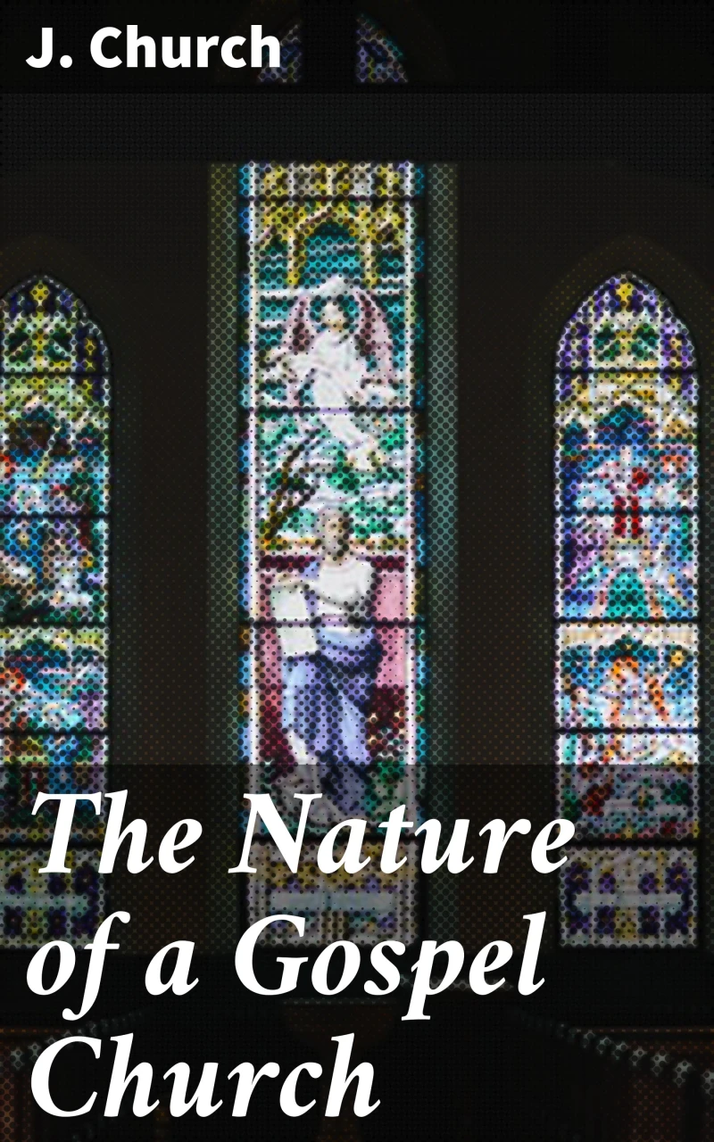 Portada: The Nature of a Gospel Church