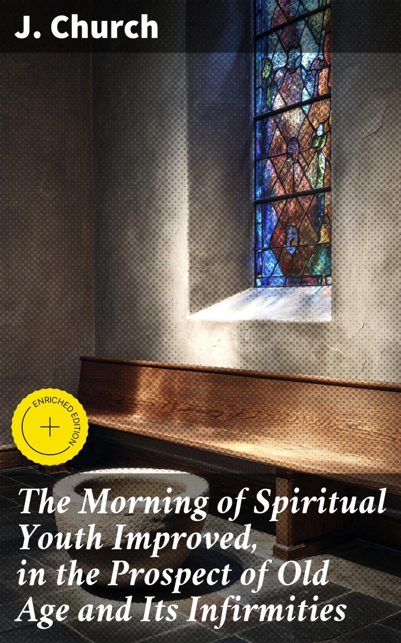 Portada: The Morning of Spiritual Youth Improved, in the Prospect of Old Age and Its Infirmities
