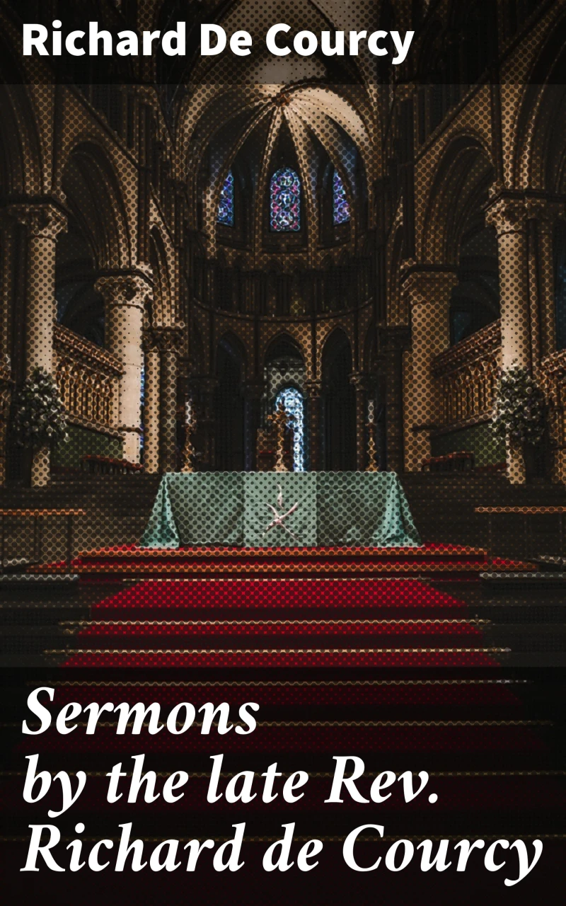 Portada: Sermons by the late Rev. Richard de Courcy