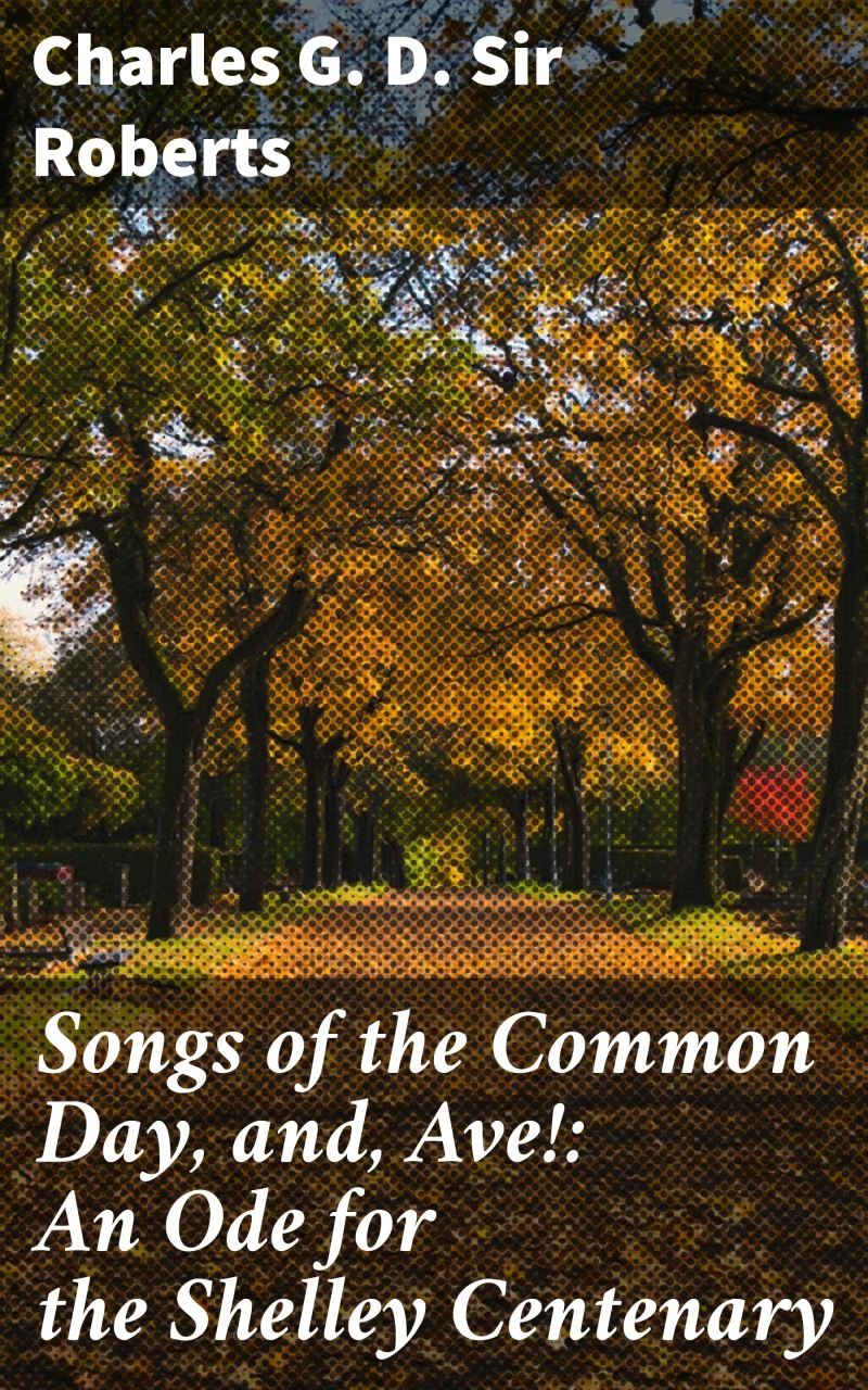 Portada: Songs of the Common Day, and, Ave!: An Ode for the Shelley Centenary