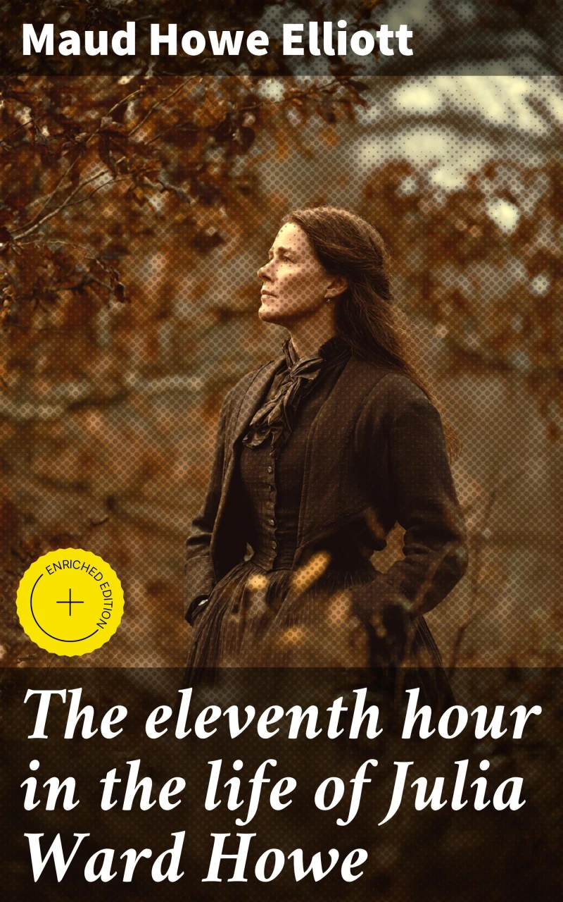 Portada: The eleventh hour in the life of Julia Ward Howe