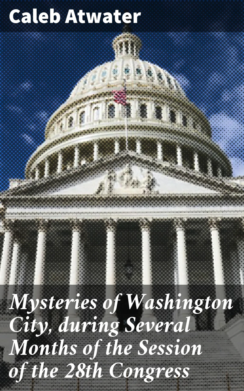 Portada: Mysteries of Washington City, during Several Months of the Session of the 28th Congress
