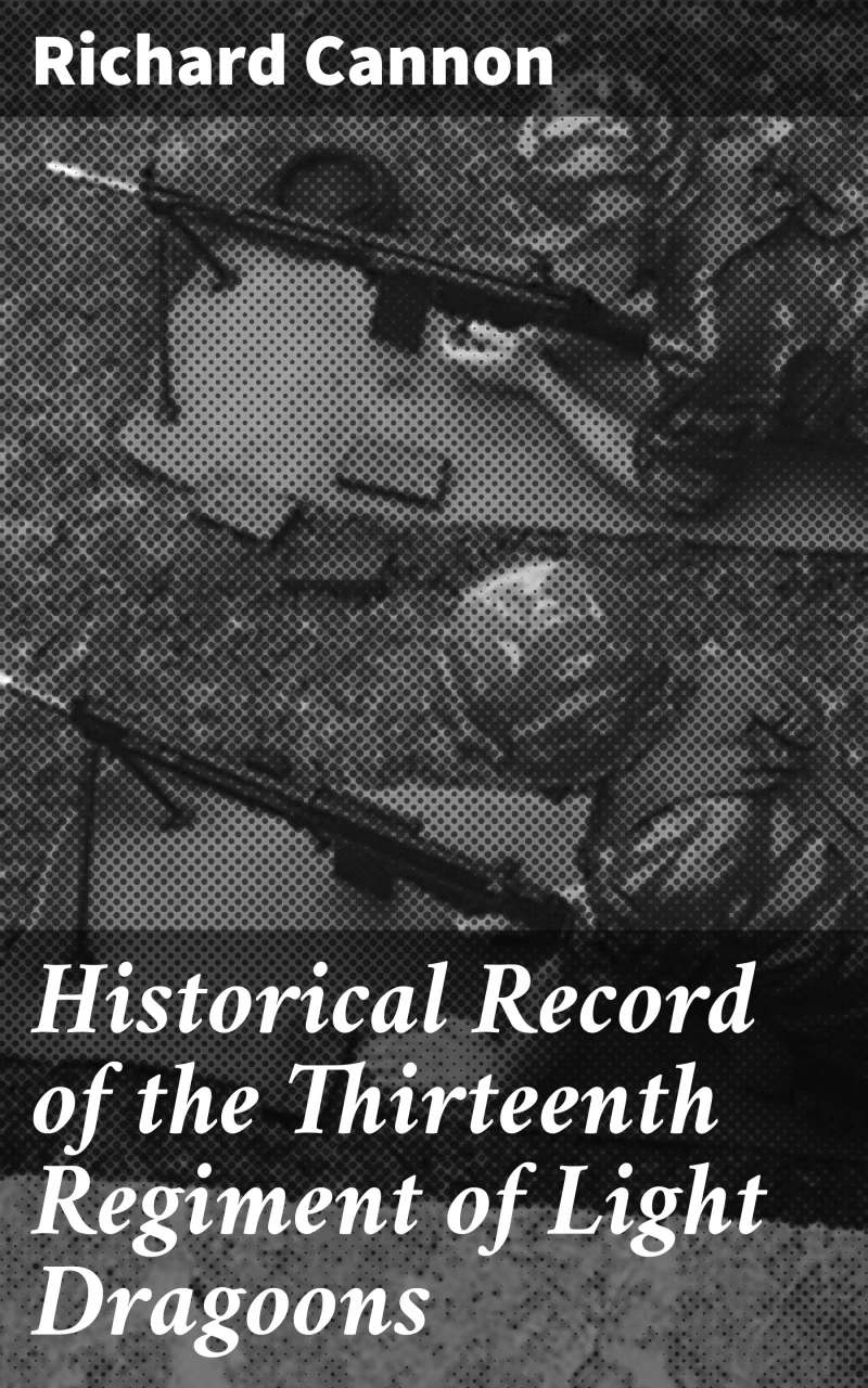 Portada: Historical Record of the Thirteenth Regiment of Light Dragoons
