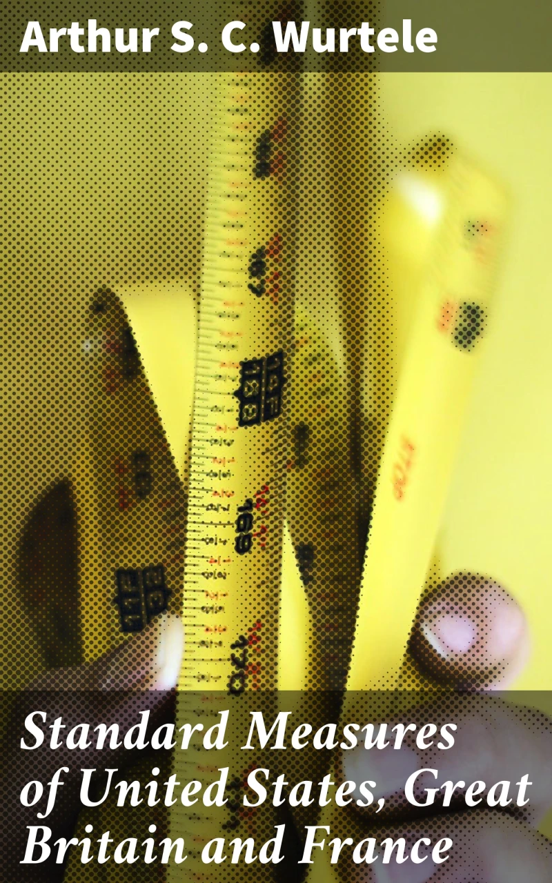 Portada: Standard Measures of United States, Great Britain and France