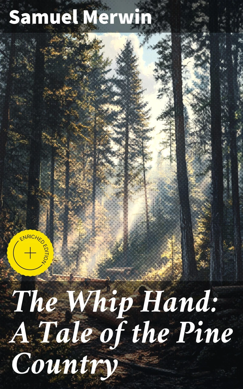 Portada: The Whip Hand: A Tale of the Pine Country