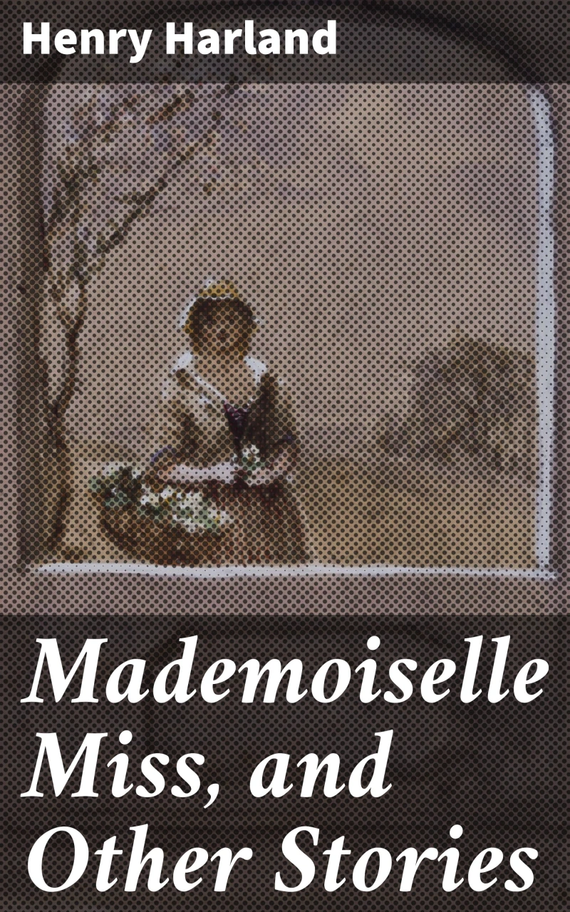 Portada: Mademoiselle Miss, and Other Stories