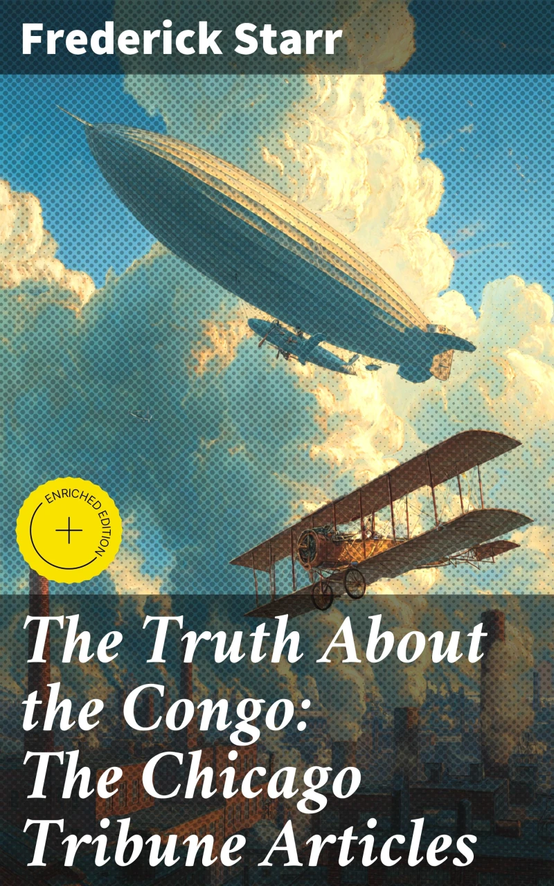 Portada: The Truth About the Congo: The Chicago Tribune Articles