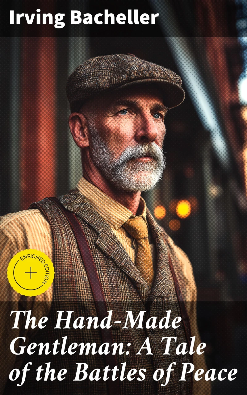 Portada: The Hand-Made Gentleman: A Tale of the Battles of Peace