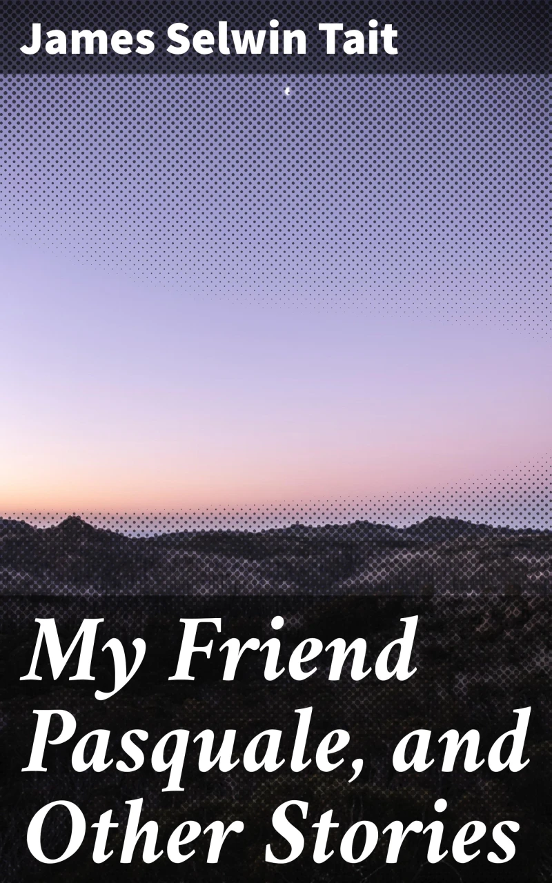 Portada: My Friend Pasquale, and Other Stories