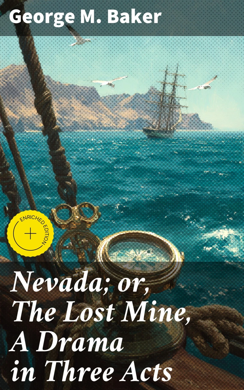 Portada: Nevada; or, The Lost Mine, A Drama in Three Acts
