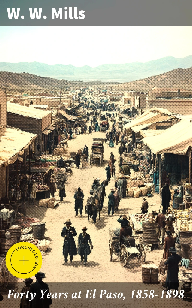 Portada: Forty Years at El Paso, 1858-1898