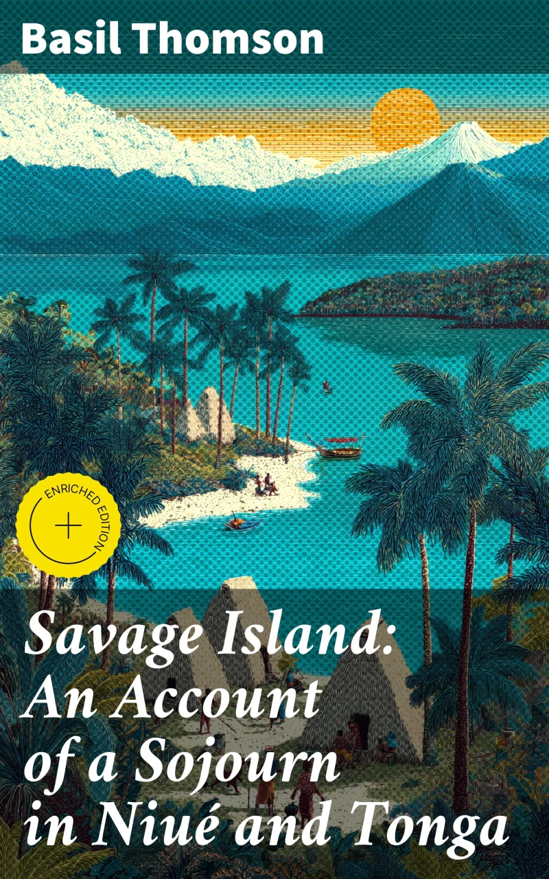 Portada: Savage Island: An Account of a Sojourn in Niué and Tonga