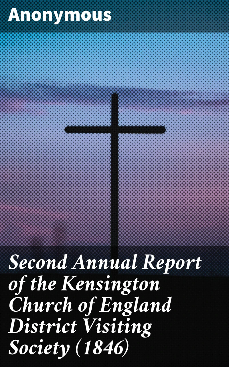 Portada: Second Annual Report of the Kensington Church of England District Visiting Society (1846)