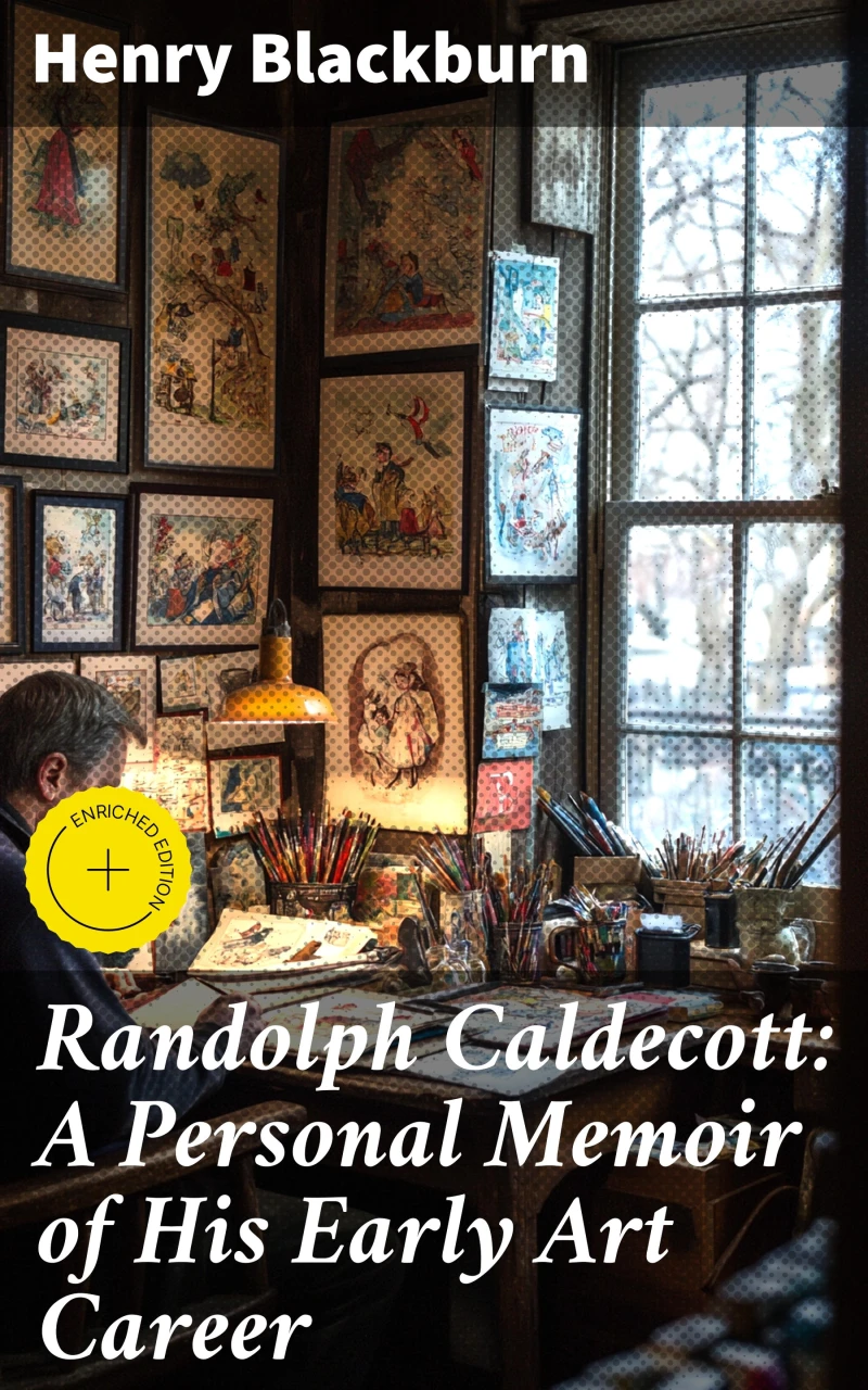 Portada: Randolph Caldecott: A Personal Memoir of His Early Art Career