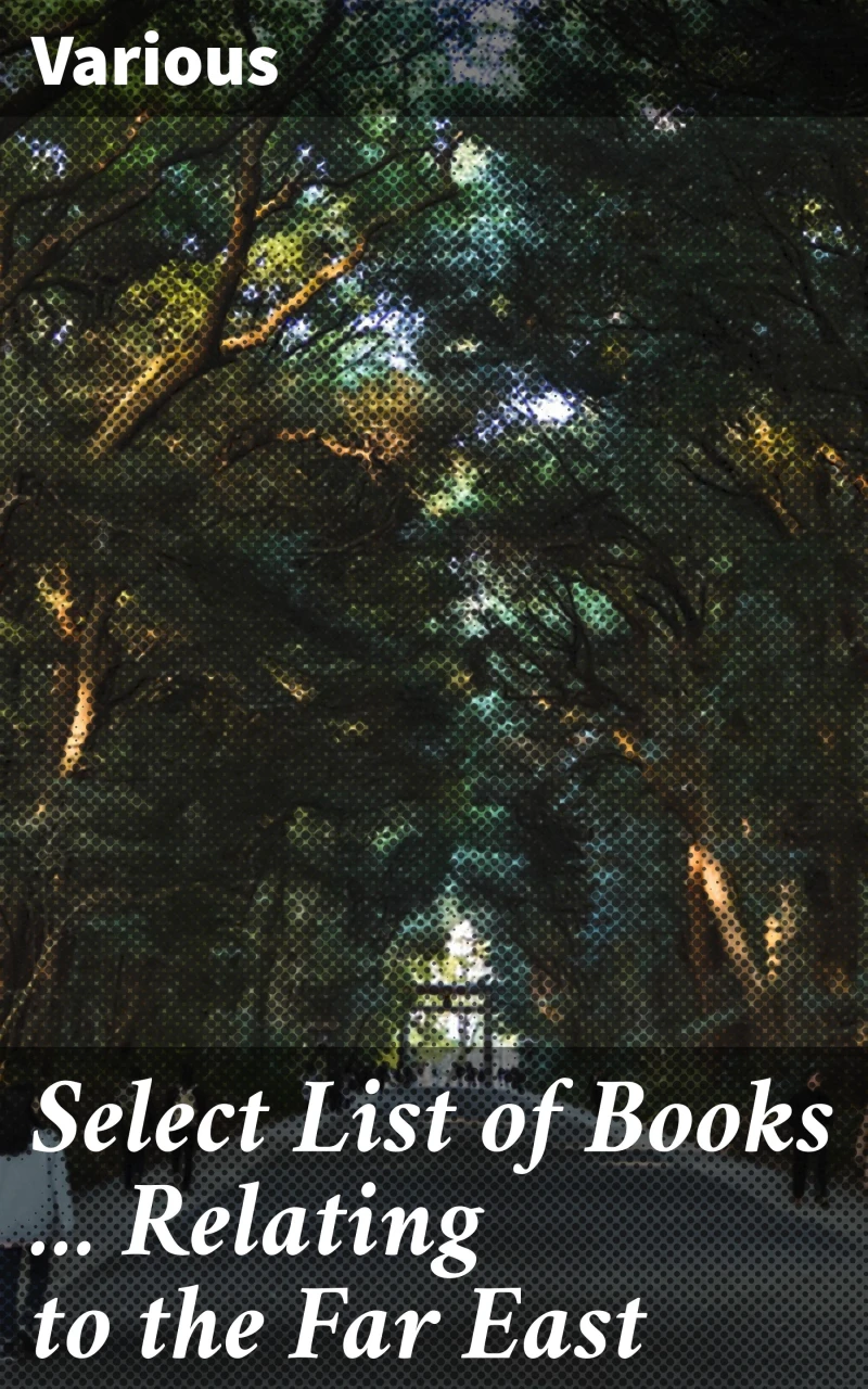 Portada: Select List of Books ... Relating to the Far East