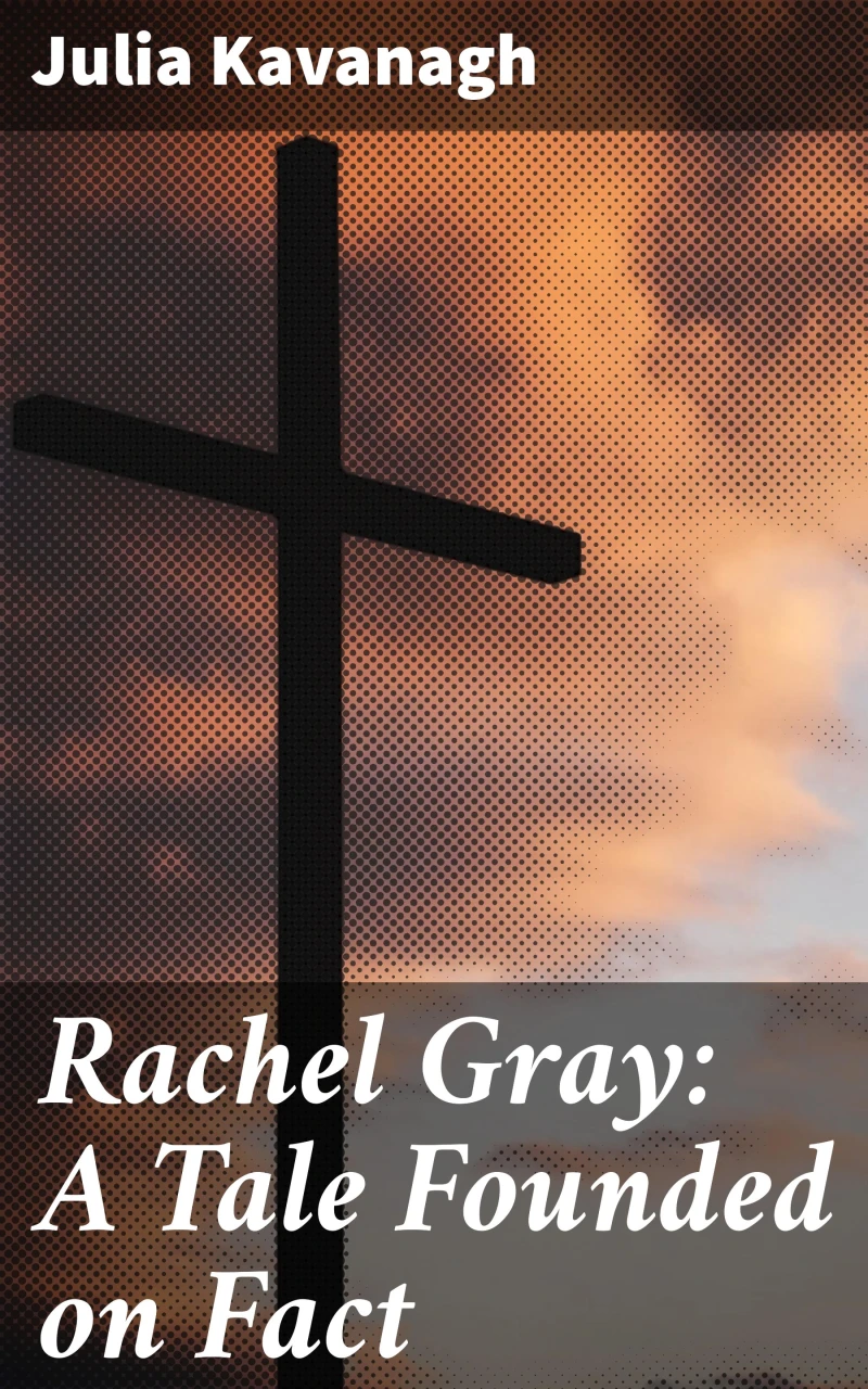 Portada: Rachel Gray: A Tale Founded on Fact