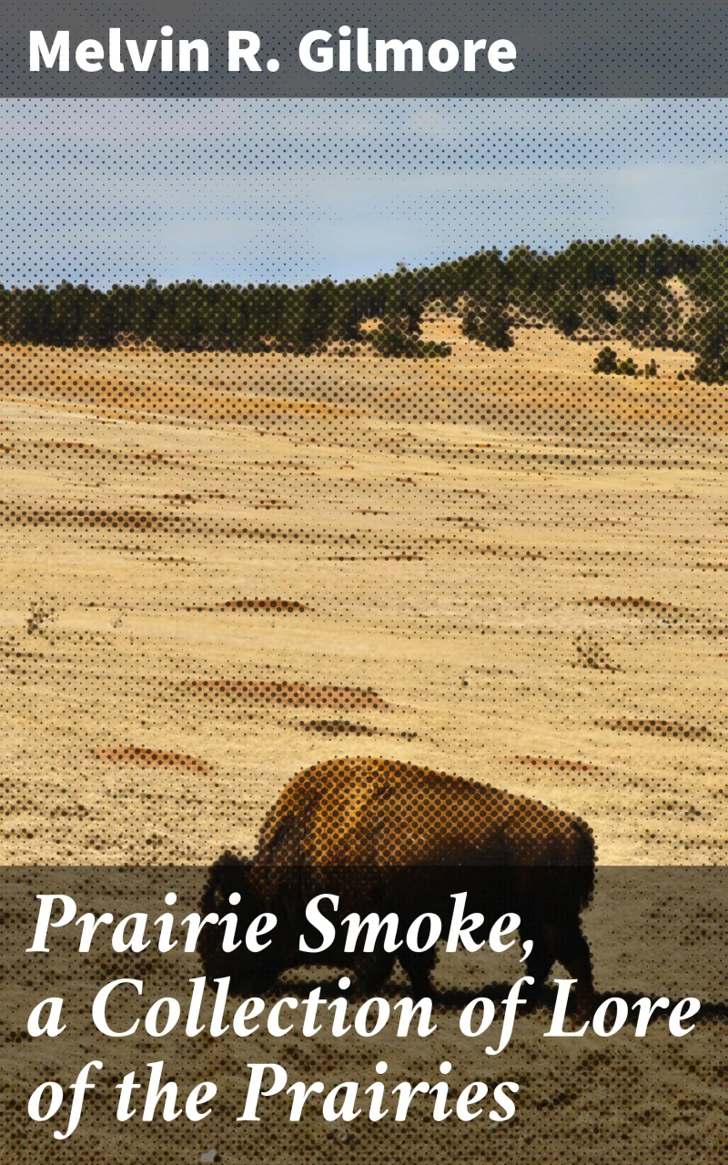 Portada: Prairie Smoke, a Collection of Lore of the Prairies