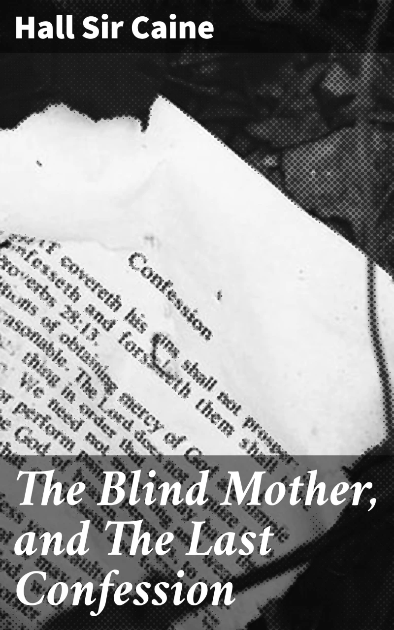 Portada: The Blind Mother, and The Last Confession