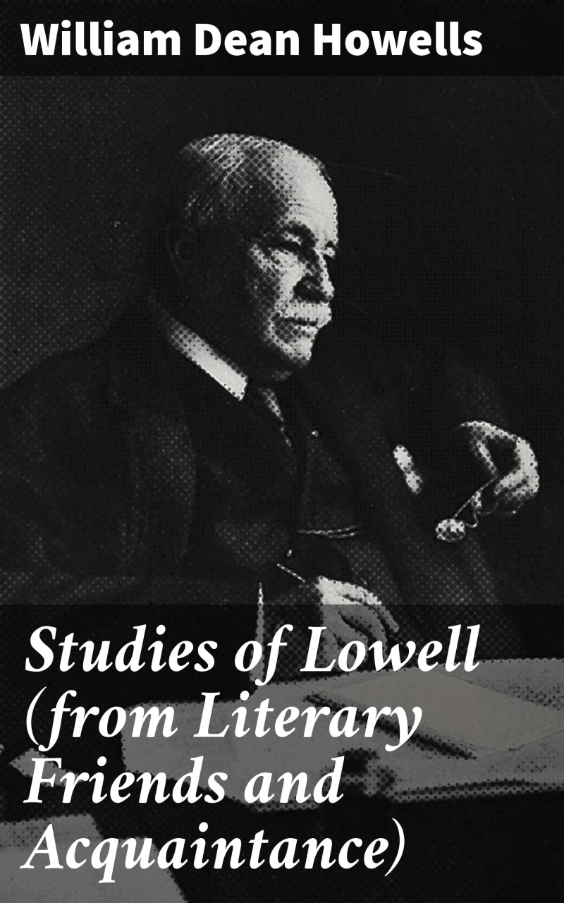 Portada: Studies of Lowell (from Literary Friends and Acquaintance)