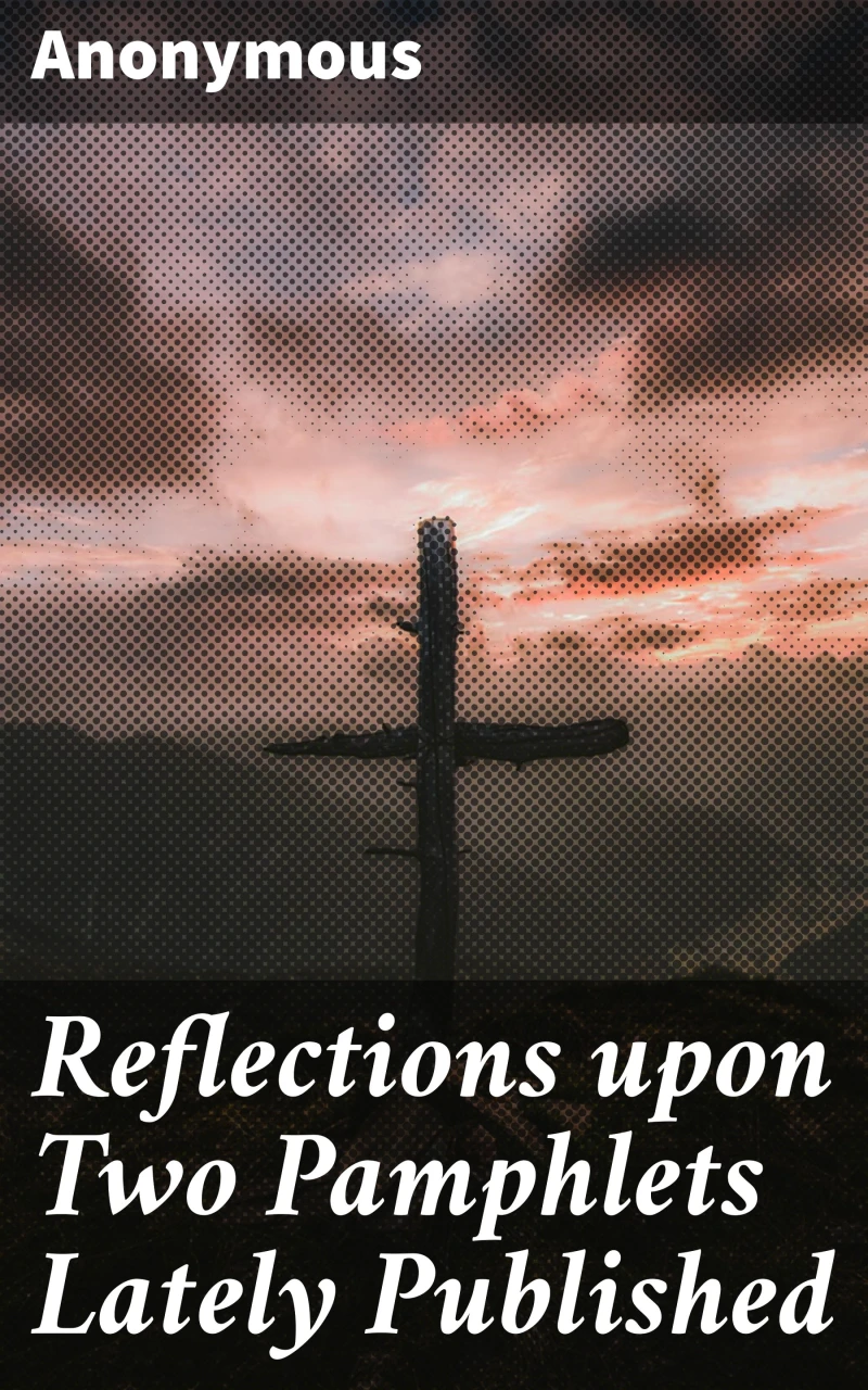 Portada: Reflections upon Two Pamphlets Lately Published