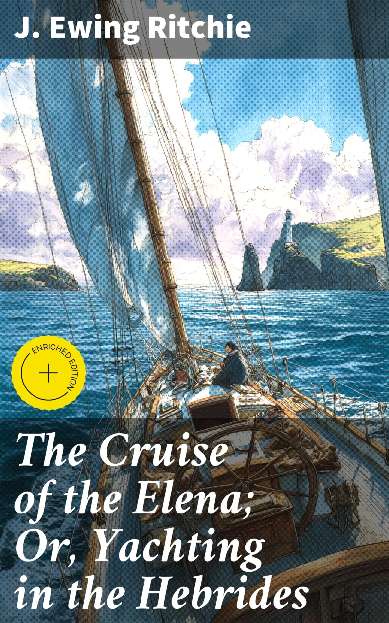 Portada: The Cruise of the Elena; Or, Yachting in the Hebrides