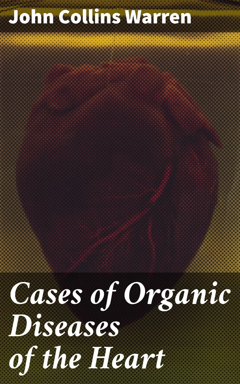 Portada: Cases of Organic Diseases of the Heart