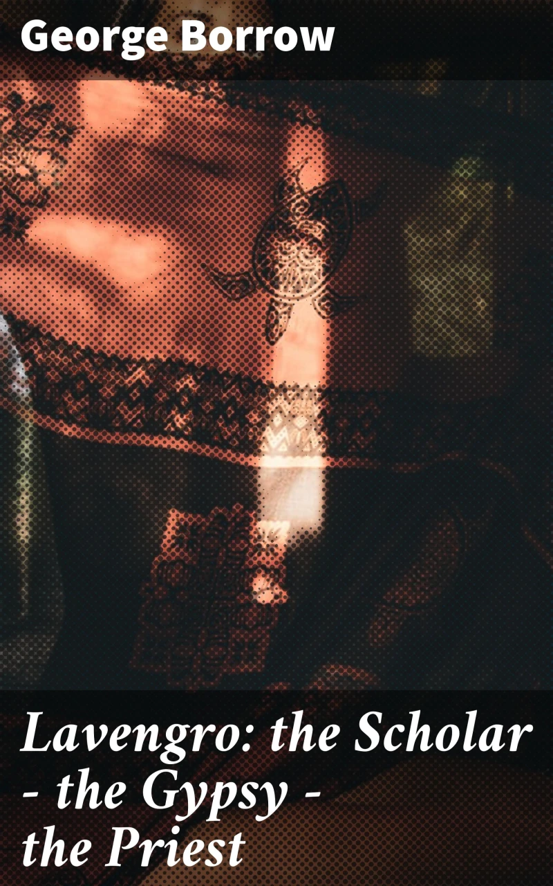 Portada: Lavengro: the Scholar - the Gypsy - the Priest