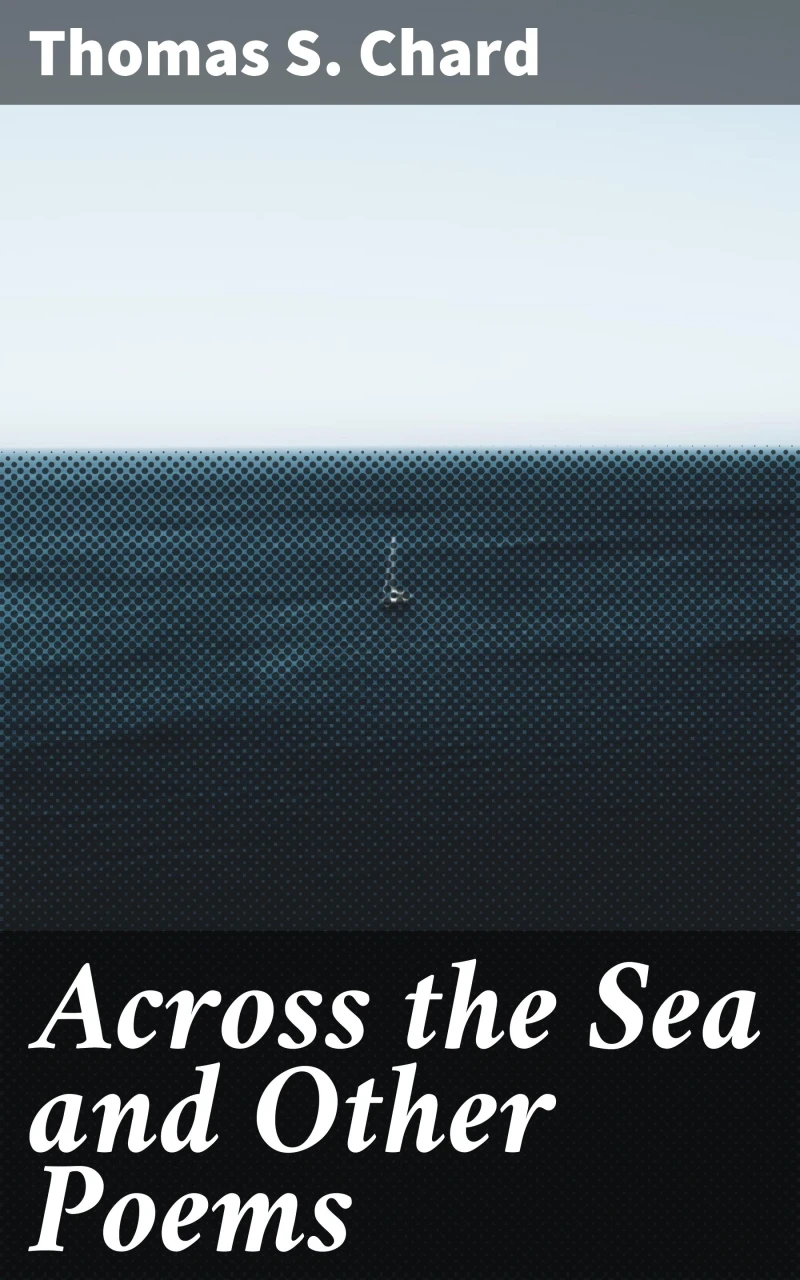 Portada: Across the Sea and Other Poems