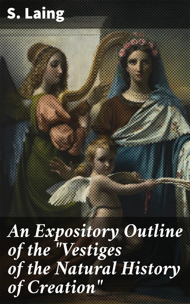 Portada: An Expository Outline of the "Vestiges of the Natural History of Creation"