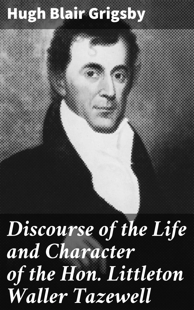 Portada: Discourse of the Life and Character of the Hon. Littleton Waller Tazewell