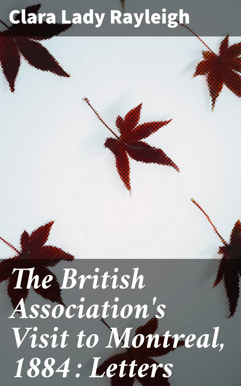 Portada: The British Association's Visit to Montreal, 1884 : Letters