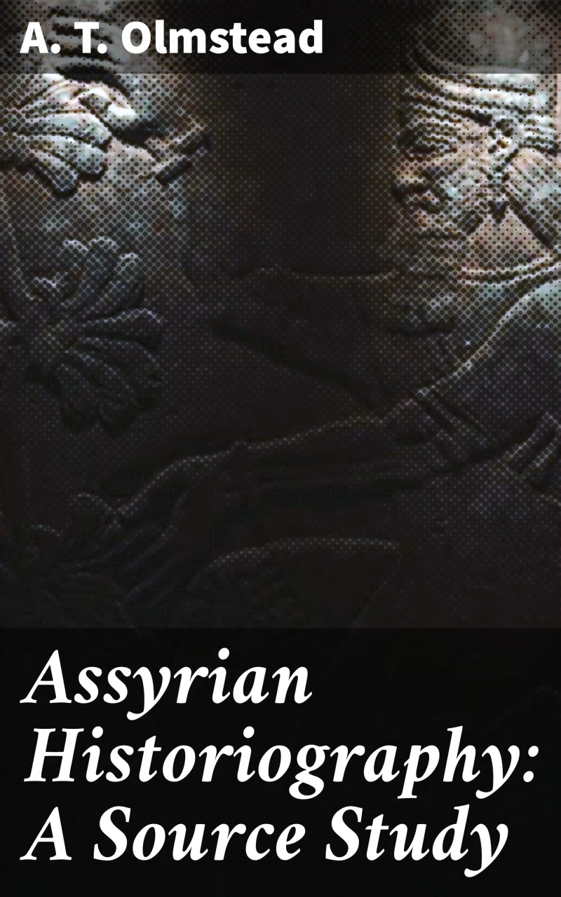 Portada: Assyrian Historiography: A Source Study
