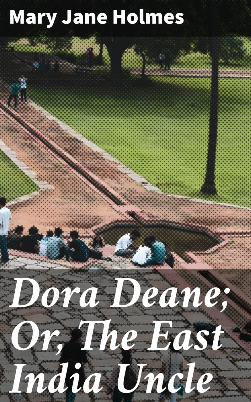 Portada: Dora Deane; Or, The East India Uncle