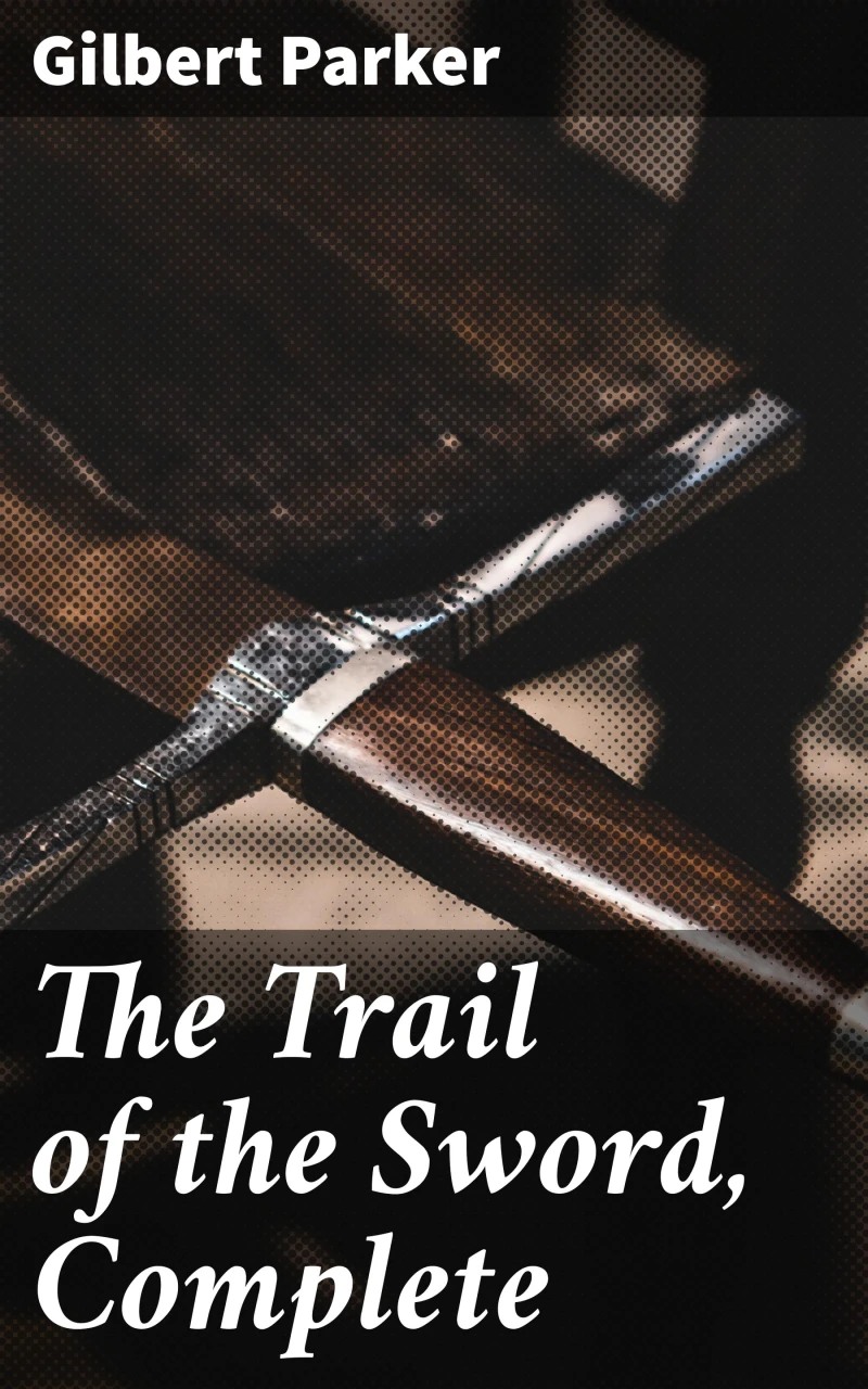 Portada: The Trail of the Sword, Complete